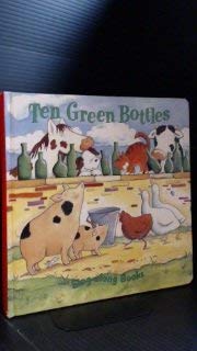 Hardcover Ten Green Bottles (Sing Along) Book