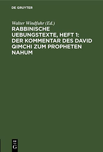 Rabbinische Uebungstexte, Heft 1: Der Kommentar des David Qimchi zum Propheten Nahum