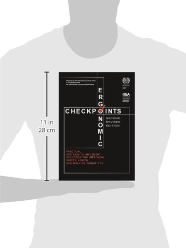 Ergonomic Checkpoints: Practical and Easy-To-Implement Solutions for Improving Safety, Health and Working Conditions      Paperback – July 9, 2010