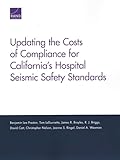 Updating the Costs of Compliance for California’s Hospital Seismic Safety Standards