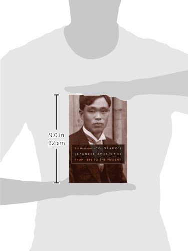 Colorado's Japanese Americans: From 1886 to the Present