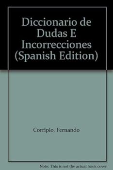 Paperback Diccionario de Dudas E Incorrecciones (Spanish Edition) [Spanish] Book