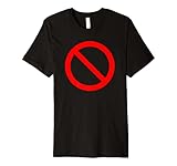 No Symbol Circle Sign Ban Banned Prohibited Cancel Premium T-Shirt