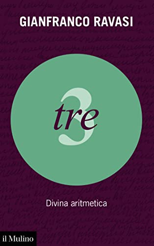 Tre: Divina aritmetica (Italian Edition)