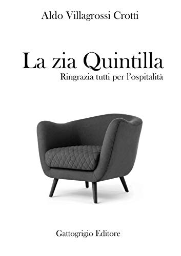 Aldo Villagrossi Crotti – La Zia Quintilla (2020)