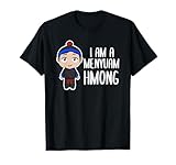 I Am A Menyuam Hmong Miao Boy Hmoob Man T-Shirt