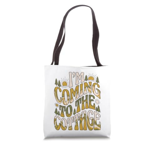 Im Coming To The Cottage Funny Groovy Camping Hike Vacation Tote Bag