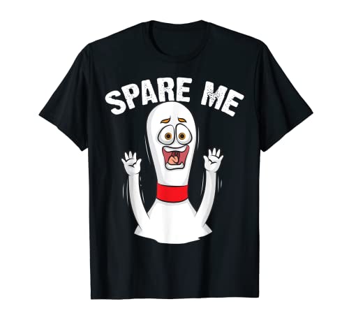 Funny Spare Me | Lindo Bowling Love Bowler Juego de juego de palabras regalo Camiseta