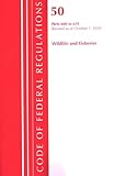 Code of Federal Regulations, Title 50 Wildlife and Fisheries 600-659, Revised as of October 1, 2020