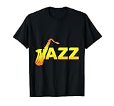 Saxophoniste Jazz Cadeau Pour Le Musicien Saxophone T Shirt