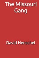 The Missouri Gang B0F5WR27QK Book Cover