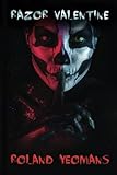 RAZOR VALENTINE (DARK HOLLYWOOD)