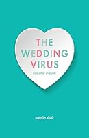 The Wedding Virus and Other Snippets 151152054X Book Cover