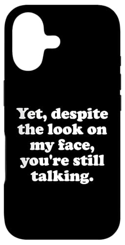 And Yet Despite the Look on My Face Youre Still Talking Work �X�}�z�P�[�X iPhone 17 �p