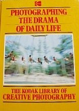 Buy Photographing the Drama of Daily Life (The Kodak Library of Creative Photography) — BookShops.in