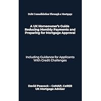 Debt Consolidation Through a Mortgage