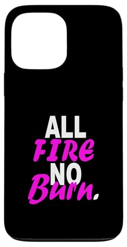Pink All Fire No Burn ピンク グラフィック スマホケース iPhone 13 Pro Max 用