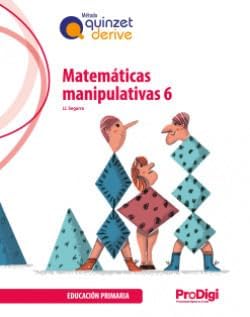 Matematicas Manipulativas 6º Educacion Primaria Ed 2023 Quincet Derive