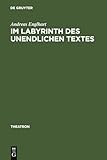 Im Labyrinth des unendlichen Textes: Botho Strauß' Theaterstücke 1972-1996 (Theatron, 32, Band 32) - Andreas Englhart 