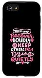 When We Recover Loudly AA NA Recovery Sobriety Pride Women Case for iPhone SE (2020) / 7 / 8
