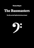  The Bassmasters: Was Du von den Top Bassisten lernen kannst