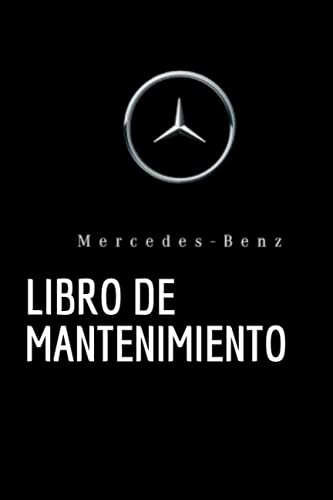 libro de mantenimiento: libro de mantenimiento MERCEDES (Spanish Edition) libro de mantenimiento: libro de mantenimiento MERCEDES (Spanish Edition)