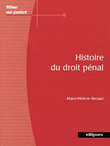 Histoire du droit pénal : Du Xe siècle au XXIe siècle