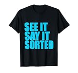 see it say it sorted