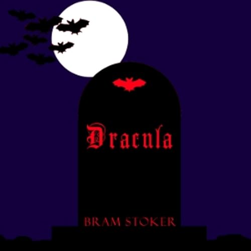 Dracula (version 2 dramatic reading) by Bram Stoker (1847 - 1912) Titelbild