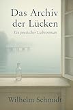 Das Archiv der Lücken