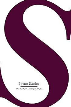 Seven Stories: The Dewhurst Jennings Institute