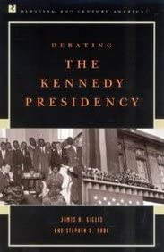 Debating the Kennedy Presidency book cover