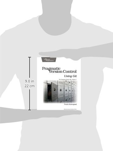 Pragmatic Version Control Using Git (Pragmatic Starter Kit)