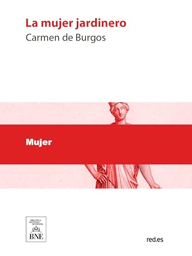 La mujer jardinero (Colección Biblioteca Nacional de España)