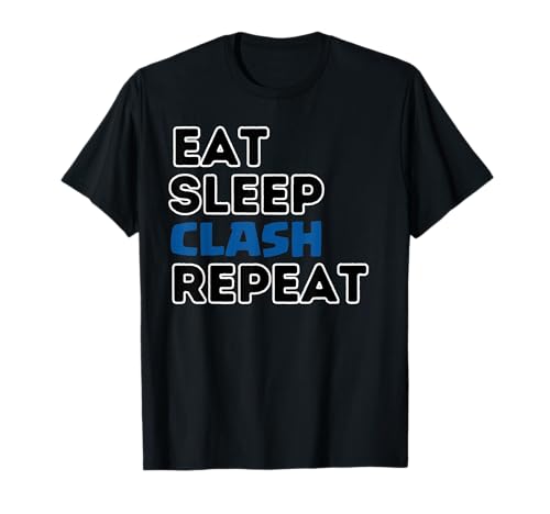 Eat Sleep Clash Repeat Video Game Royale Video Gamer T-Shirt