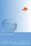 Out of My Mind by Sharon M. Draper(2012-05-01)