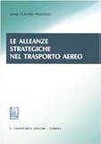 Le alleanze strategiche nel trasporto aereo