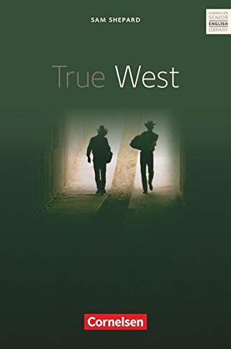 True West. Textbuch. Cornelsen Senior English Library - Fiction (Lernmaterialien) True West. Textbuch. Cornelsen Senior English Library - Fiction (Lernmaterialien)