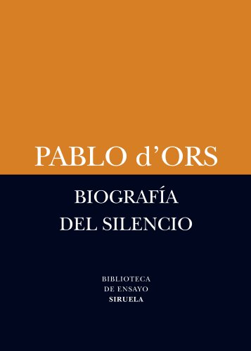 Biografía del silencio: Breve ensayo sobre meditación (Spanish Edition)