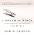 A Dream of Wings:: Americans and the Airplane, 1875-1905