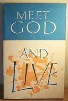 Meet God and Live 0854390189 Book Cover