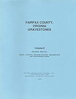 Fairfax County, Virginia Gravestones, Volume II 078843294X Book Cover