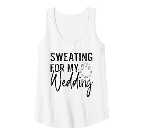 Womens Sweating For My Wedding Funny Bride Wife...