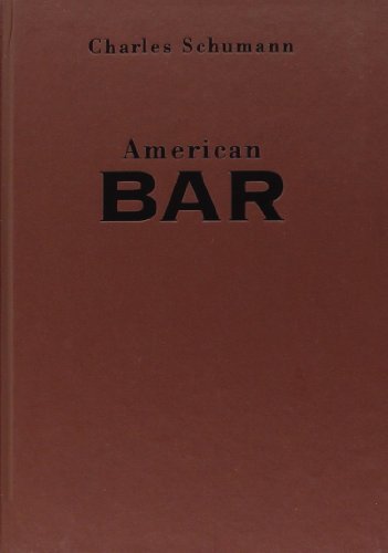 By Charles Schumann - American Bar: The Artistr... B00Q7KOBG6 Book Cover