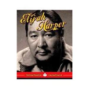 Hardcover Elijah Harper (Remarkable Canadians) Book