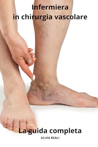 Infermiera in chirurgia vascolare - La guida completa