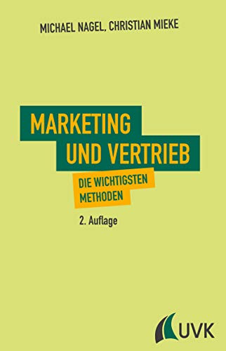 Marketing und Vertrieb: Die wichtigsten Methoden