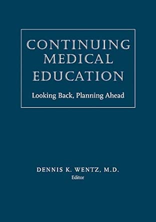 Continuing Medical Education: Looking Back, Planning Ahead book cover