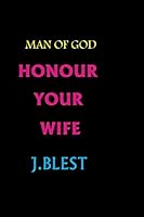 Honor Your Wife 1520539010 Book Cover