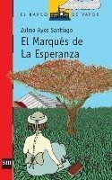El Marqués de La Esperanza (El barco de vapor) 1935556231 Book Cover